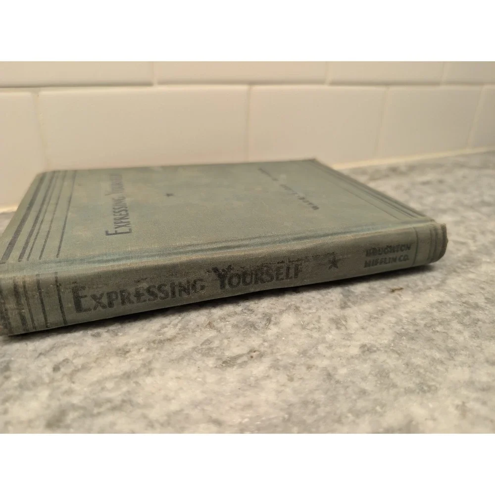 Expressing Yourself: Part I - Vintage 1942 Hardcover‎ By Wade, Blossom & Eaton
